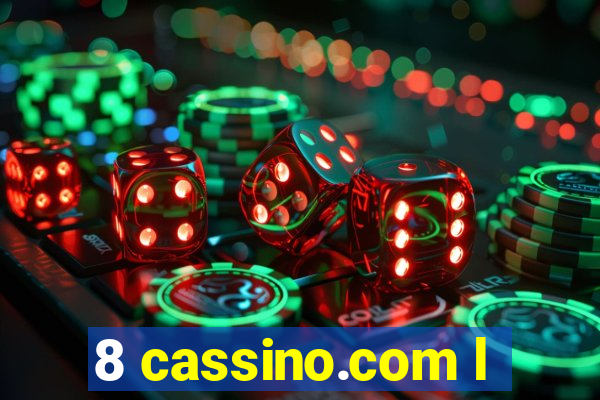 8 cassino.com l